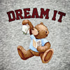 Dream it Bear Jumper YAG Boutique